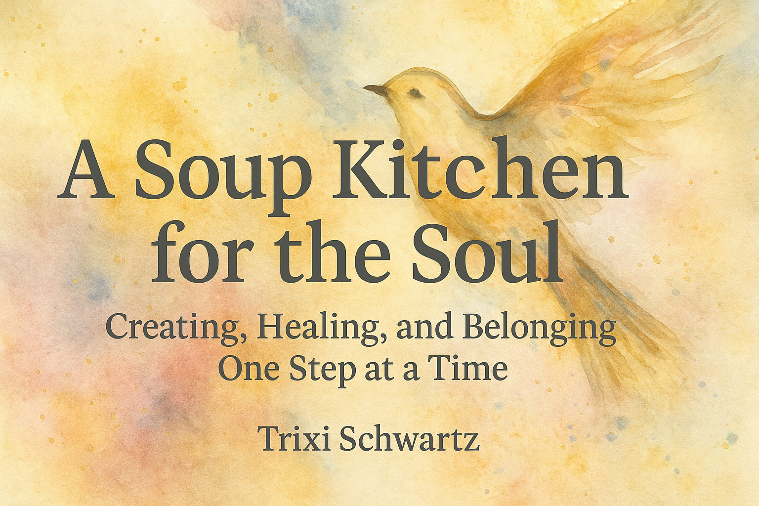 🖌️ A Soup Kitchen for the Soul