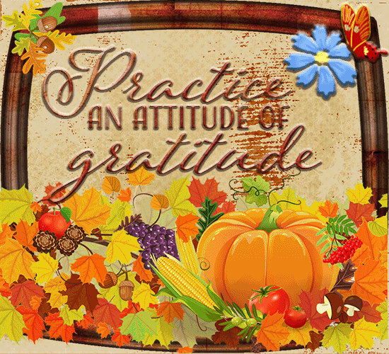 FREE Practice An Attitude Of Gratitude Thanksgiving eCard